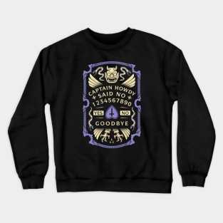 Captain Howdy - Vintage Horror - Exorcist Spirt Board - Pazuzu Crewneck Sweatshirt